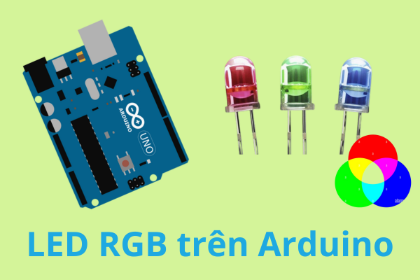 Cách điều khiển LED RGB Arduino