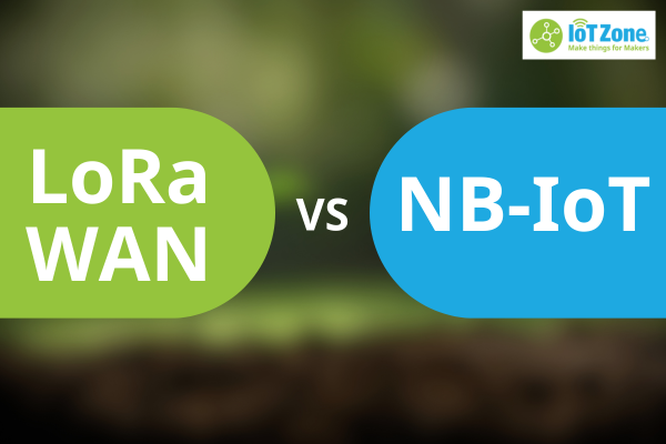 Sự khác biệt giữa LoRaWAN và NB-IoT, nên chọn công nghệ nào?
